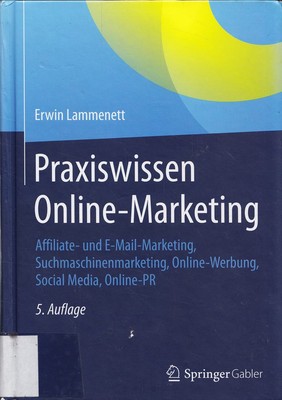 Praxiswissen Online-Marketing: Affiliate- und E-Mail-Marketing, S