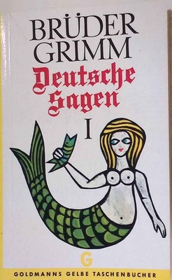 Die Brüder Grimm. Deutsche Sagen 1. Nr.1792/1793