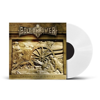 Bolt Thrower - Those Once Loyal White Vinyl Edition (2005 - EU - Reissue)