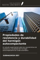 Subhashish Dey | Propiedades De Resistencia Y Durabilidad Del HormigóN...