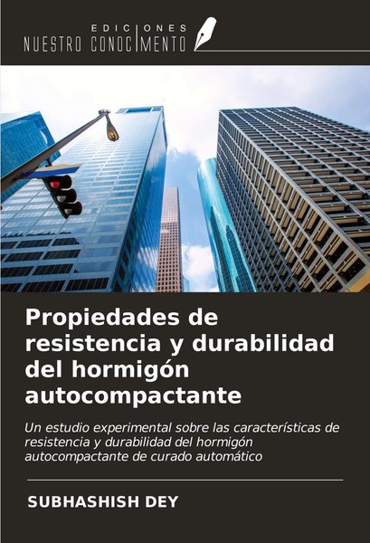 Subhashish Dey | Propiedades De Resistencia Y Durabilidad Del HormigóN...-image