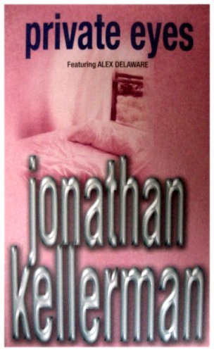 Private Eyes By  Jonathan Kellerman. 9780751500202