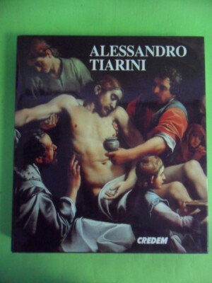 Alessandro Tiarini 1577-1668 Merigo 2000 Pyronden/schwarz/roio/monducci 