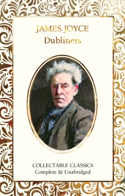 Dubliners by James Joyce (Hardback Book)