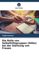 Tripti Kumari | Die Rolle Von Selbsthilfegruppen (Shgs) Bei Der StäRkung Von...