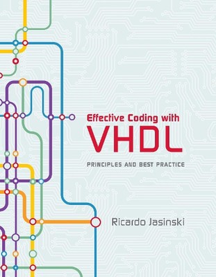 Effektive Codierung mit VHDL: Prinzipien und Best Practices von Ricardo Jasinski