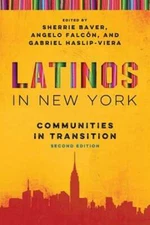 Latinos in New York: Communities in Transition by Sherrie Baver: New