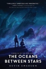 Kevin Emerson The Oceans Between Stars (Paperback) (US IMPORT)