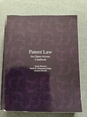 Patent Law An Open Access Casebook Paperback, Burstein, Rajec, Sawicki