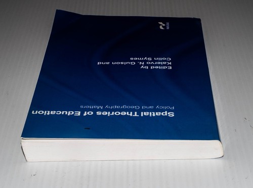 Spatial Theories of Education: Policy and Geography Matters by Colin Symes,... - Picture 6 of 7