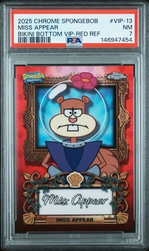 Topps 2025 SpongeBob Chrome A Bikini Bottom VIP Miss Appear VIP-13 RED 5/5 PSA 7