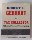 Vintage Matchbook Matches Full Robert L. GebHart Mt. Pleasant Township PA Vote — photo 1