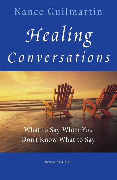 Healing Conversations | What To Say When You Don't Know What To Say | Guilmartin-image