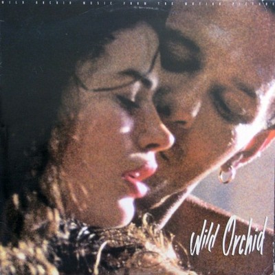 Various - Wild Orchid (Music From The Motion Picture) (LP, Comp) (Very Good Plus