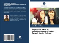 Sagen Sie Nein Zu Geschlechtsspezifischer Gewalt In Der Schule John Calvin Okoya