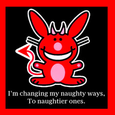 I'm Changing My Naughty Ways To Naughtier Happy Bunny Refrigerator Fridge MAGNET