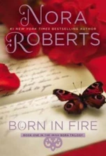 Born in Fire (Irish Born Trilogy) - Paperback By Roberts, Nora - VERY GOOD