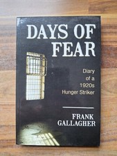 Days of Fear: The Diary of a 1920s Hunger Striker by Frank Gallagher (Paperback,