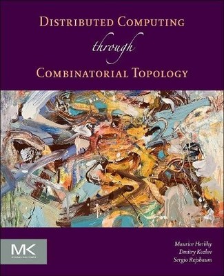 Distributed Computing Through Combinatorial Topology - 9780124045781