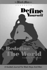 Define Yourself, Redefine the World: A Guided Journal for Black Boys  - GOOD