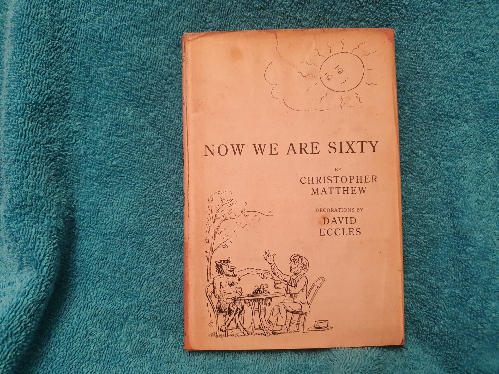 NOW WE ARE SIXTY by Christopher Matthew  Hardback book with dust jacket