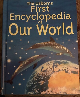 The Usborne First Encyclopedia of Our World (Usb... by Brooks, Felicity Hardback