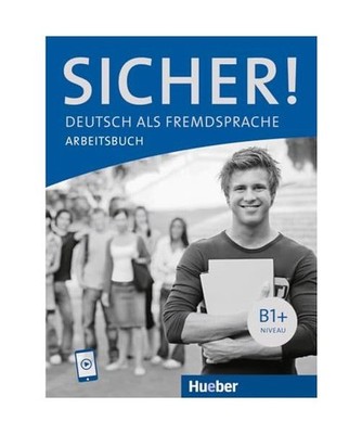 Sicher! B1+. Arbeitsbuch mit Audios online: Deutsch als Fremdsprache / Arbeitsbu