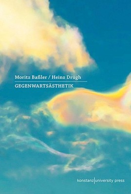 Moritz Baßler Gegenwartsästhetik