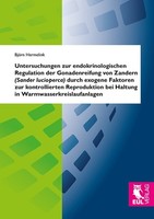 Untersuchungen Zur Endokrinologischen Regulation Der Gonadenreifung Von Zandern