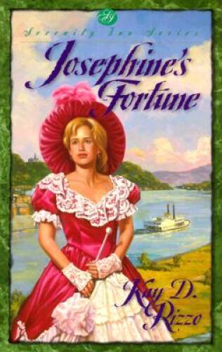 Josephine's Fortune (Serenity Inn) - Paperback By Rizzo, Kay D ...