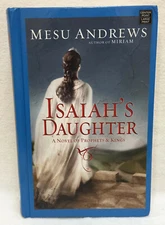 Isaiah's Daughter Book by Mesu Andrews Large Print Hard Cover Prophets & Kings