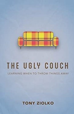The Ugly Couch : Learning When to Throw Things Away Paperback Ton