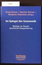 Im Spiegel der Grammatik. Beiträge zur Theor...