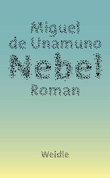 Nebel: Roman von Unamuno, Miguel de | Buch | Zustand sehr gut