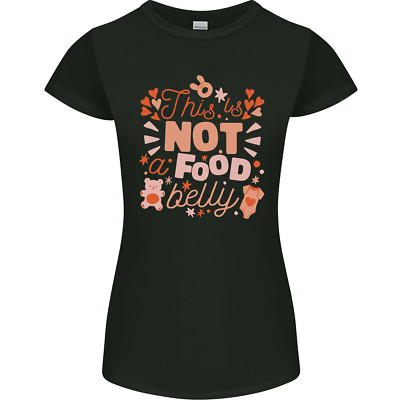 Not a Food Belly Neu Baby Schwangerschaft Schwanger Damen Zierlich Schnitt T-Shirt
