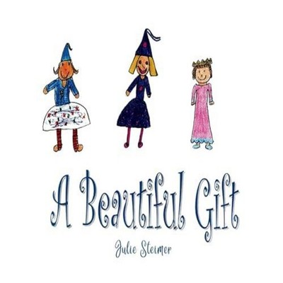 A Beautiful Gift Julie Steimer Hardcover Crippled Beagle Publishi