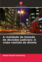 A Realidade Da Tomada De DecisõEs Judiciais: A VisãO Realista Do Direito Buch