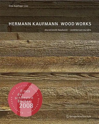Hermann Kaufmann WOOD WORKS
