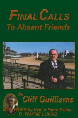 Final Calls to Absent Friends von Cliff Guilliams (Taschenbuch, 2001)