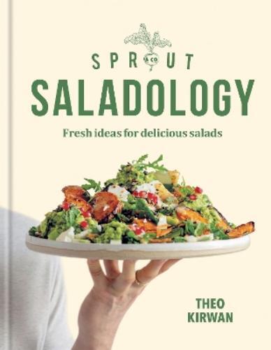 Theo Kirwan Sprout & Co Saladology (Copertina rigida)