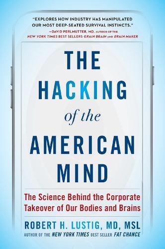 Thumbnail - Robert H. Lustig The Hacking Of The American Mind (taschenbuch)