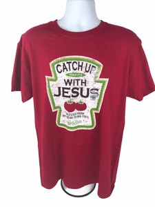 catch up with jesus shirt