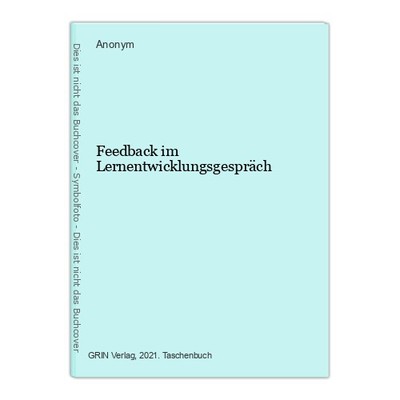 Feedback im Lernentwicklungsgespräch Anonym: