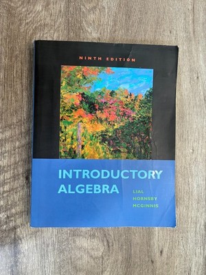 Introductory Algebra by Lial, Hornsby & Mcginnis NINTH EDITION