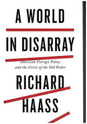 A World in Disarray: American Foreign Policy and the Crisis of the Old Orde