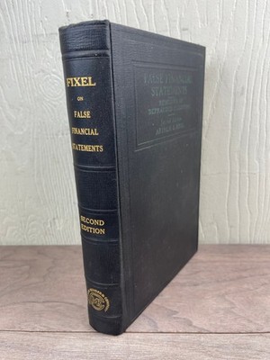 False Financial Statements Arthur Fixel 1934 2nd Edition Legal Law Matthew