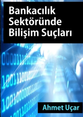 Ucar - Bankacilik Sektorunde Bilisim Suclari - New paperback or softba - X555z