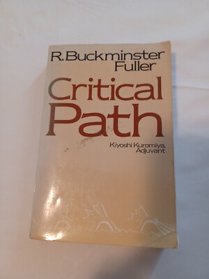 Critical Path by R. Buckminster Fuller (1982, Trade Paperback, Revised edition)