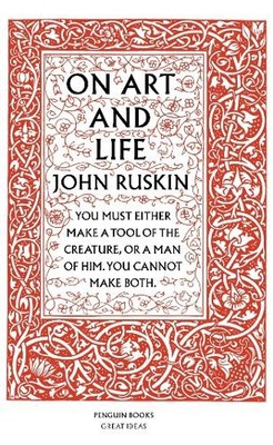 John Ruskin On Art and Life (Taschenbuch) Penguin Great Ideas