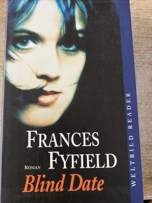   Blind Date    -Roman  von Frances Fyfield - ( Sch 6 )